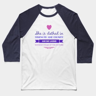 Proverbs 31 Women's Scripture Verse Quote Christian Design Baseball T-Shirt